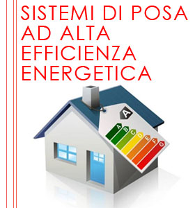 Sistemi di posa ad alta efficienza energetica